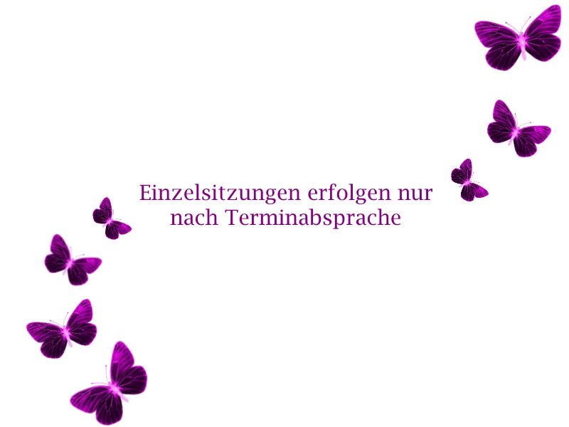 Einzelsitzungen erfolgen nur nach Terminabsprache
